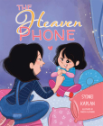 The Heaven Phone By Sydnei Kaplan Cover Image