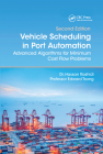 Vehicle Scheduling in Port Automation: Advanced Algorithms for Minimum Cost Flow Problems, Second Edition By Hassan Rashidi, Edward Tsang Cover Image