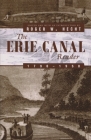 The Erie Canal Reader, 1790-1950 By Roger W. Hecht (Editor) Cover Image