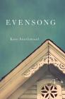 Evensong: A Novel By Kate Southwood Cover Image