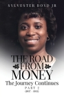 The Road from Money: The Journey Continues Part 2 (1937 - 1955) Cover Image