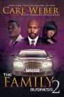 The Family Business 2 By Carl Weber, Treasure Hernandez Cover Image