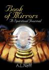 Book of Mirrors: A Spiritual Journal By Adam L. D'Amato-Neff Cover Image