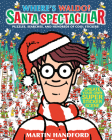 Where's Waldo? Santa Spectacular By Martin Handford, Martin Handford (Illustrator) Cover Image