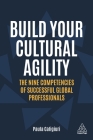 Build Your Cultural Agility: The Nine Competencies of Successful Global Professionals By Paula Caligiuri Cover Image