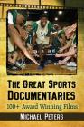 The Great Sports Documentaries: 100+ Award Winning Films Cover Image