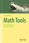 Math Tools: 500+ Applications in Science and Arts By Georg Glaeser Cover Image