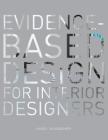 Evidence-Based Design for Interior Designers By Linda L. Nussbaumer Cover Image