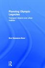 Planning Olympic Legacies: Transport Dreams and Urban Realities Cover Image