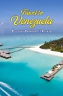Travel to Venezuela: Discover Venezuela's Beauty: Learn About Venezuela's Beauty. Cover Image