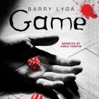 Game Lib/E (I Hunt Killers Trilogy #2) By Barry Lyga, Charlie Thurston (Read by) Cover Image