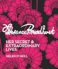 Florence Broadhurst: Her Secret & Extraordinary Lives By Helen O'Neill Cover Image