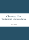 Cherokee New Testament Concordance Cover Image