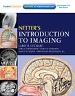 Netter's Introduction to Imaging [With Web Access] (Netter Basic Science) By Larry R. Cochard, Lori A. Goodhartz, Carla Harmath Cover Image
