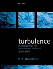Turbulence: An Introduction for Scientists and Engineers By Peter Davidson Cover Image