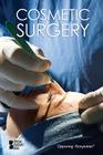 Cosmetic Surgery (Opposing Viewpoints) By Roman Espejo (Editor) Cover Image