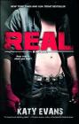 Real (The REAL series #1) By Katy Evans Cover Image