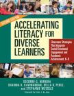 Accelerating Literacy for Diverse Learners: Classroom Strategies That Integrate Social/Emotional Engagement and Academic Achievement, K-8 By Socorro G. Herrera, Shabina K. Kavimandan, Della R. Perez Cover Image