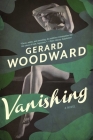 Vanishing By Gerard Woodward Cover Image