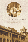 Chinese Chicago: Race, Transnational Migration, and Community Since 1870 (Asian America) By Huping Ling Cover Image