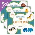 Super Simple Critter Crafts (Set) Cover Image