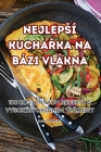 Nejlepsí KuchaŘka Na Bázi Vlákna By Andrea Smutná Cover Image