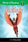 Falcon: This Is Falcon (World of Reading Level 1) By Clarissa Wong, Ron Lim (Illustrator), Marcelo Pinto (Illustrator) Cover Image