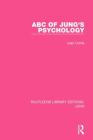 ABC of Jung's Psychology (Routledge Library Editions: Jung) By Joan Corrie Cover Image
