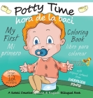 My First Potty Time Coloring Book / Mi primero hora de la baci libro para colorear: A Suteki Creative Spanish & English Bilingual Book By Justine Avery, Olga Zhuravlova (Illustrator) Cover Image
