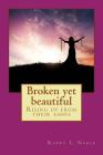 Broken yet beautiful: Rising up from their ashes Cover Image