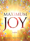 Maximum Joy: A Novel By Bonnie Vannucci, Rich Vannucci Cover Image