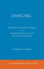 Dancing, Technical Encyclopaedia of the Theory and Practice of the Art of Dancing. Cover Image