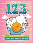 Activity Book for Kids: Preschool Number Tracing Book By Helga Ramirez-Santos Cover Image