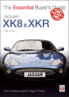 Jaguar XK & XKR: 1996-2005 (The Essential Buyer's Guide) By Nigel Thorley Cover Image