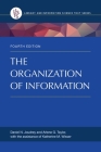 The Organization of Information By Arlene Taylor, Daniel Joudrey Cover Image