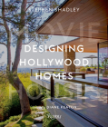 Designing Hollywood Homes: Movie Houses By Stephen Shadley, Patrick Pacheco, Diane Keaton (Foreword by) Cover Image