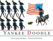 Yankee Doodle By Richard Schackburg, Ed Emberley (Illustrator) Cover Image