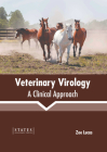 Veterinary Virology: A Clinical Approach By Zoe Lucas (Editor) Cover Image
