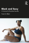 Black and Sexy: A Framework of Racialized Sexuality Cover Image