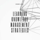Learning Knowledge Management Strategies Cover Image