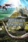 The Shadows of Arthur's Kingdom By Alice C. Kennedy, III Kennedy, Donald D. Cover Image