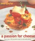 A Passion for Cheese By Paul Guyler Cover Image