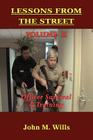 Lessons from the Street: Volume II Officer Survival & Training By John M. Wills Cover Image
