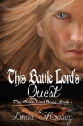 This Battle Lord's Quest By Linda Mooney Cover Image