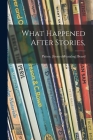 What Happened After Stories, By Patten Beard Cover Image