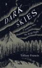 Dark Skies: A Journey into the Wild Night Cover Image