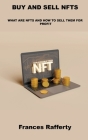 Buy and Sell Nfts: What Are Nfts and How to Sell Them for Profit Cover Image