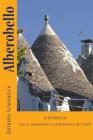 Alberobello: Storia, monumenti e architettura dei trulli By Antonio Scianatico Cover Image