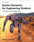 System Dynamics for Engineering Students: Concepts and Applications By Nicolae Lobontiu Cover Image