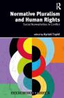 Normative Pluralism and Human Rights: Social Normativities in Conflict (Juris Diversitas) Cover Image